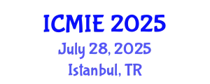 International Conference on Mechatronics, Manufacturing and Industrial Engineering (ICMIE) July 28, 2025 - Istanbul, Turkey