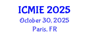 International Conference on Mechatronics, Manufacturing and Industrial Engineering (ICMIE) October 30, 2025 - Paris, France