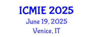 International Conference on Mechatronics, Manufacturing and Industrial Engineering (ICMIE) June 19, 2025 - Venice, Italy