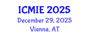 International Conference on Mechatronics, Manufacturing and Industrial Engineering (ICMIE) December 29, 2025 - Vienna, Austria