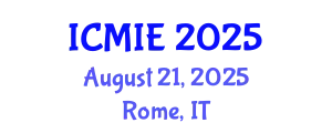International Conference on Mechatronics, Manufacturing and Industrial Engineering (ICMIE) August 21, 2025 - Rome, Italy