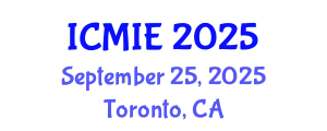 International Conference on Mechatronics, Manufacturing and Industrial Engineering (ICMIE) September 25, 2025 - Toronto, Canada
