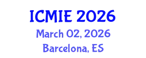 International Conference on Mechatronics, Manufacturing and Industrial Engineering (ICMIE) March 02, 2026 - Barcelona, Spain