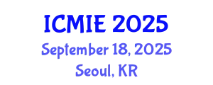 International Conference on Mechatronics, Manufacturing and Industrial Engineering (ICMIE) September 18, 2025 - Seoul, Republic of Korea