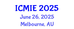 International Conference on Mechatronics, Manufacturing and Industrial Engineering (ICMIE) June 26, 2025 - Melbourne, Australia