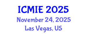 International Conference on Mechatronics, Manufacturing and Industrial Engineering (ICMIE) November 24, 2025 - Las Vegas, United States