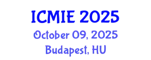 International Conference on Mechatronics, Manufacturing and Industrial Engineering (ICMIE) October 09, 2025 - Budapest, Hungary