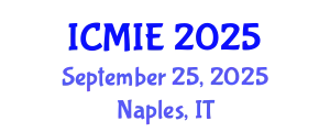 International Conference on Mechatronics, Manufacturing and Industrial Engineering (ICMIE) September 25, 2025 - Naples, Italy