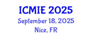 International Conference on Mechatronics, Manufacturing and Industrial Engineering (ICMIE) September 18, 2025 - Nice, France