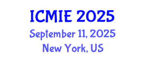 International Conference on Mechatronics, Manufacturing and Industrial Engineering (ICMIE) September 11, 2025 - New York, United States