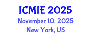 International Conference on Mechatronics, Manufacturing and Industrial Engineering (ICMIE) November 10, 2025 - New York, United States