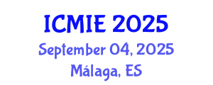 International Conference on Mechatronics, Manufacturing and Industrial Engineering (ICMIE) September 04, 2025 - Málaga, Spain