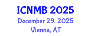 International Conference on Nuclear Medicine and Biology (ICNMB) December 29, 2025 - Vienna, Austria