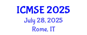 International Conference on Materials Science and Engineering (ICMSE) July 28, 2025 - Rome, Italy