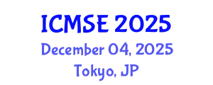International Conference on Materials Science and Engineering (ICMSE) December 04, 2025 - Tokyo, Japan