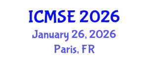 International Conference on Materials Science and Engineering (ICMSE) January 26, 2026 - Paris, France