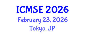 International Conference on Materials Science and Engineering (ICMSE) February 23, 2026 - Tokyo, Japan