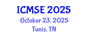International Conference on Materials Science and Engineering (ICMSE) October 23, 2025 - Tunis, Tunisia