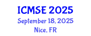International Conference on Materials Science and Engineering (ICMSE) September 18, 2025 - Nice, France
