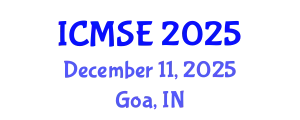 International Conference on Materials Science and Engineering (ICMSE) December 11, 2025 - Goa, India