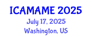 International Conference on Aerospace, Mechanical, Automotive and Materials Engineering (ICAMAME) July 17, 2025 - Washington, United States