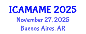 International Conference on Aerospace, Mechanical, Automotive and Materials Engineering (ICAMAME) November 27, 2025 - Buenos Aires, Argentina