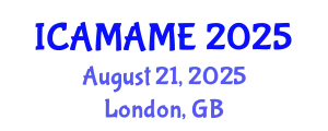 International Conference on Aerospace, Mechanical, Automotive and Materials Engineering (ICAMAME) August 21, 2025 - London, United Kingdom