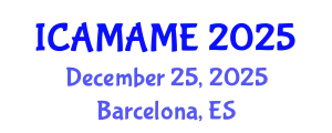 International Conference on Aerospace, Mechanical, Automotive and Materials Engineering (ICAMAME) December 25, 2025 - Barcelona, Spain