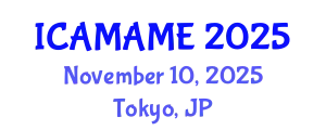 International Conference on Aerospace, Mechanical, Automotive and Materials Engineering (ICAMAME) November 10, 2025 - Tokyo, Japan