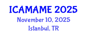 International Conference on Aerospace, Mechanical, Automotive and Materials Engineering (ICAMAME) November 10, 2025 - Istanbul, Turkey