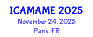 International Conference on Aerospace, Mechanical, Automotive and Materials Engineering (ICAMAME) November 24, 2025 - Paris, France