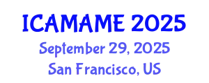 International Conference on Aerospace, Mechanical, Automotive and Materials Engineering (ICAMAME) September 29, 2025 - San Francisco, United States