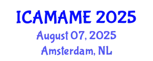 International Conference on Aerospace, Mechanical, Automotive and Materials Engineering (ICAMAME) August 07, 2025 - Amsterdam, Netherlands