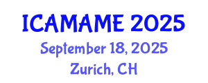 International Conference on Aerospace, Mechanical, Automotive and Materials Engineering (ICAMAME) September 18, 2025 - Zurich, Switzerland
