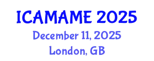 International Conference on Aerospace, Mechanical, Automotive and Materials Engineering (ICAMAME) December 11, 2025 - London, United Kingdom