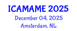 International Conference on Aerospace, Mechanical, Automotive and Materials Engineering (ICAMAME) December 04, 2025 - Amsterdam, Netherlands