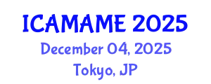 International Conference on Aerospace, Mechanical, Automotive and Materials Engineering (ICAMAME) December 04, 2025 - Tokyo, Japan