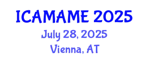 International Conference on Aerospace, Mechanical, Automotive and Materials Engineering (ICAMAME) July 28, 2025 - Vienna, Austria