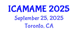 International Conference on Aerospace, Mechanical, Automotive and Materials Engineering (ICAMAME) September 25, 2025 - Toronto, Canada