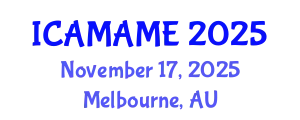 International Conference on Aerospace, Mechanical, Automotive and Materials Engineering (ICAMAME) November 17, 2025 - Melbourne, Australia