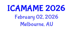 International Conference on Aerospace, Mechanical, Automotive and Materials Engineering (ICAMAME) February 02, 2026 - Melbourne, Australia