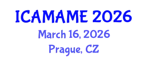 International Conference on Aerospace, Mechanical, Automotive and Materials Engineering (ICAMAME) March 16, 2026 - Prague, Czechia