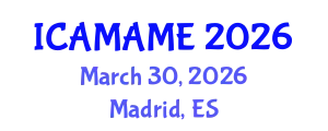 International Conference on Aerospace, Mechanical, Automotive and Materials Engineering (ICAMAME) March 30, 2026 - Madrid, Spain