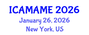 International Conference on Aerospace, Mechanical, Automotive and Materials Engineering (ICAMAME) January 26, 2026 - New York, United States