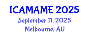 International Conference on Aerospace, Mechanical, Automotive and Materials Engineering (ICAMAME) September 11, 2025 - Melbourne, Australia