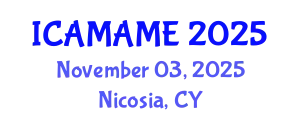 International Conference on Aerospace, Mechanical, Automotive and Materials Engineering (ICAMAME) November 03, 2025 - Nicosia, Cyprus