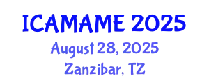 International Conference on Aerospace, Mechanical, Automotive and Materials Engineering (ICAMAME) August 28, 2025 - Zanzibar, Tanzania