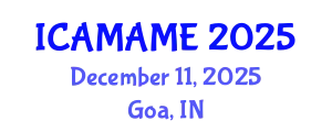 International Conference on Aerospace, Mechanical, Automotive and Materials Engineering (ICAMAME) December 11, 2025 - Goa, India