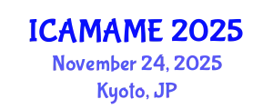 International Conference on Aerospace, Mechanical, Automotive and Materials Engineering (ICAMAME) November 24, 2025 - Kyoto, Japan