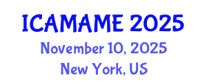 International Conference on Aerospace, Mechanical, Automotive and Materials Engineering (ICAMAME) November 10, 2025 - New York, United States
